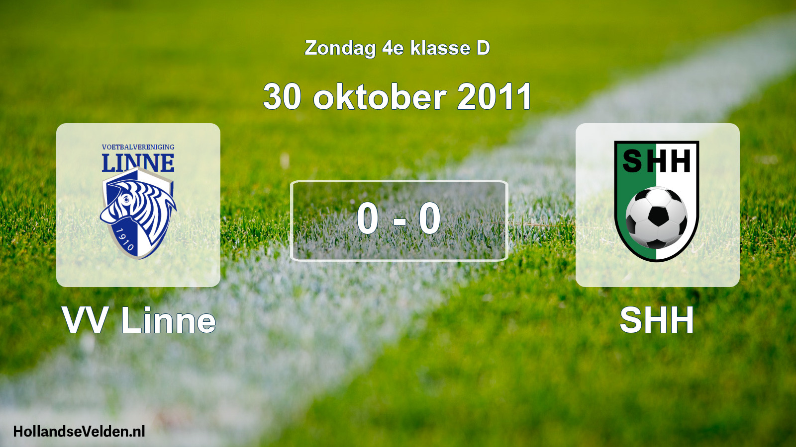 Total number of matches played: VV Linne - SHH 0 - 0 (30 October 2011)