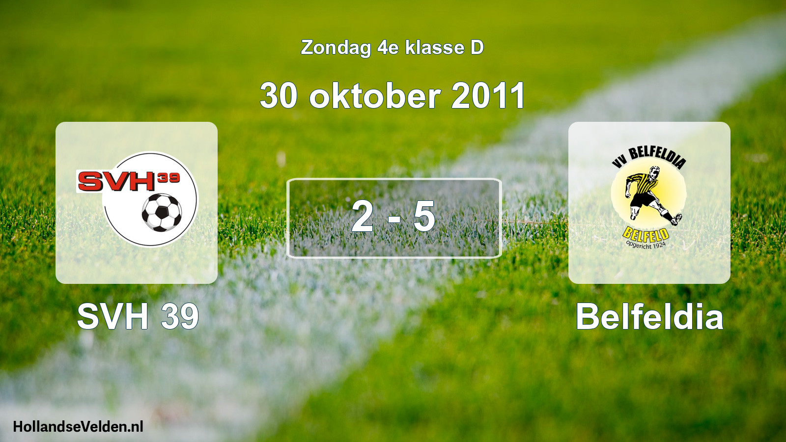 Total number of matches played: SVH 39 - Belfeldia 2 - 5 (30 October 2011)