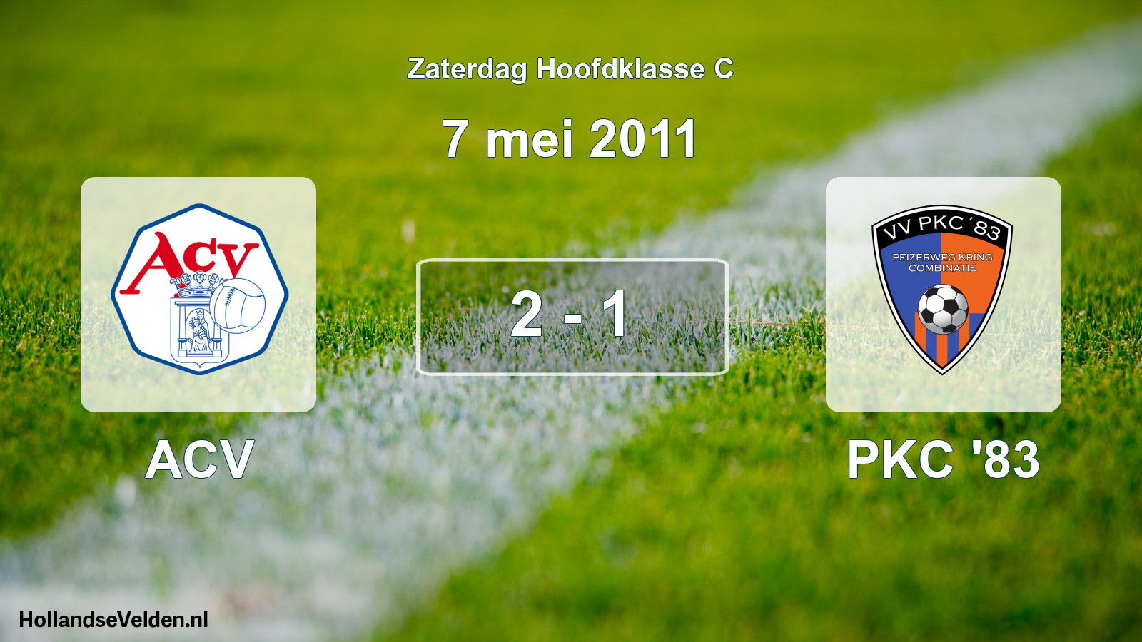 Total number of matches played: ACV - PKC '83 2 - 1 (7 May 2011)