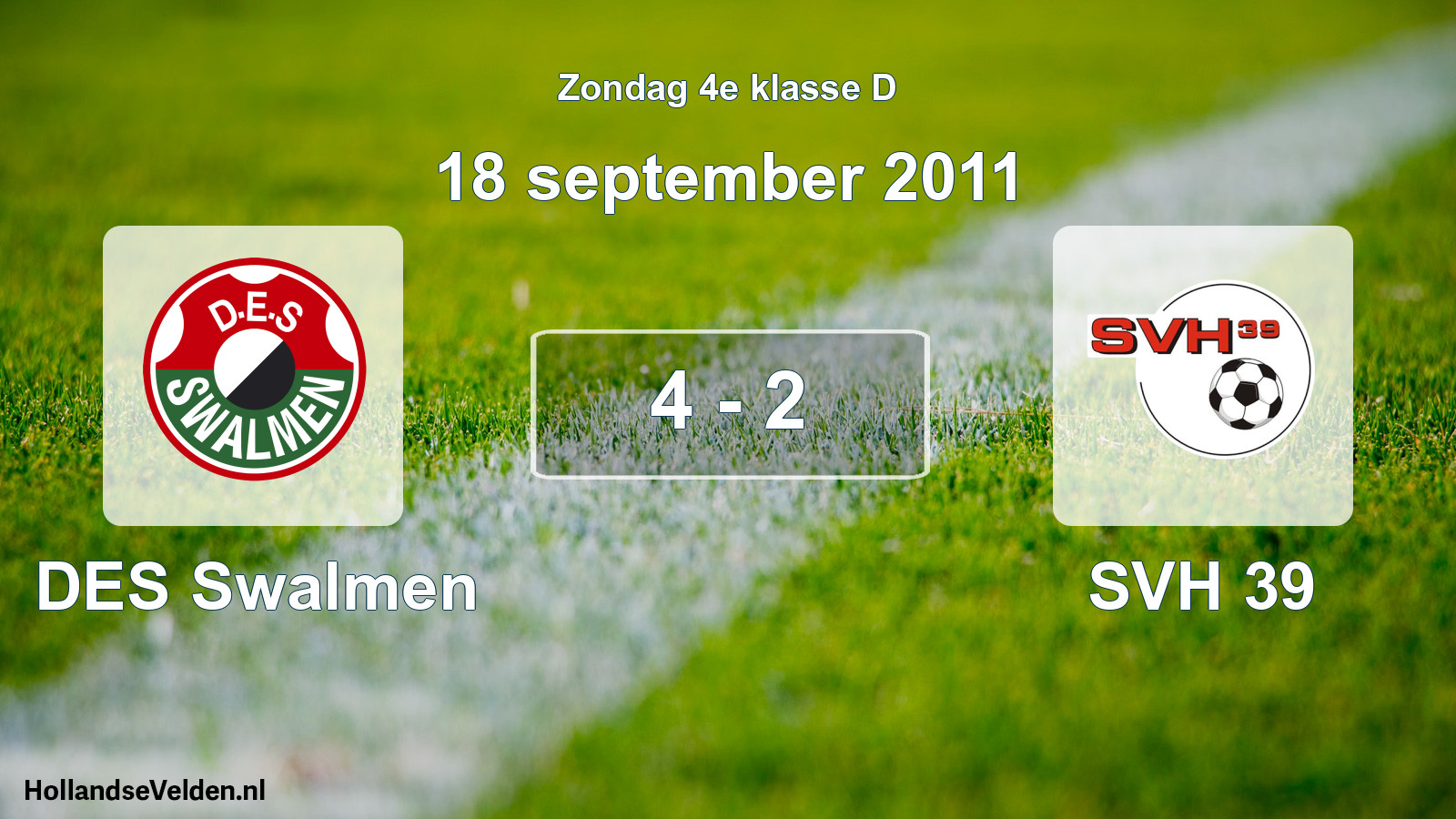 Total number of matches played: DES Swalmen - SVH 39 4 - 2 (18 September 2011)
