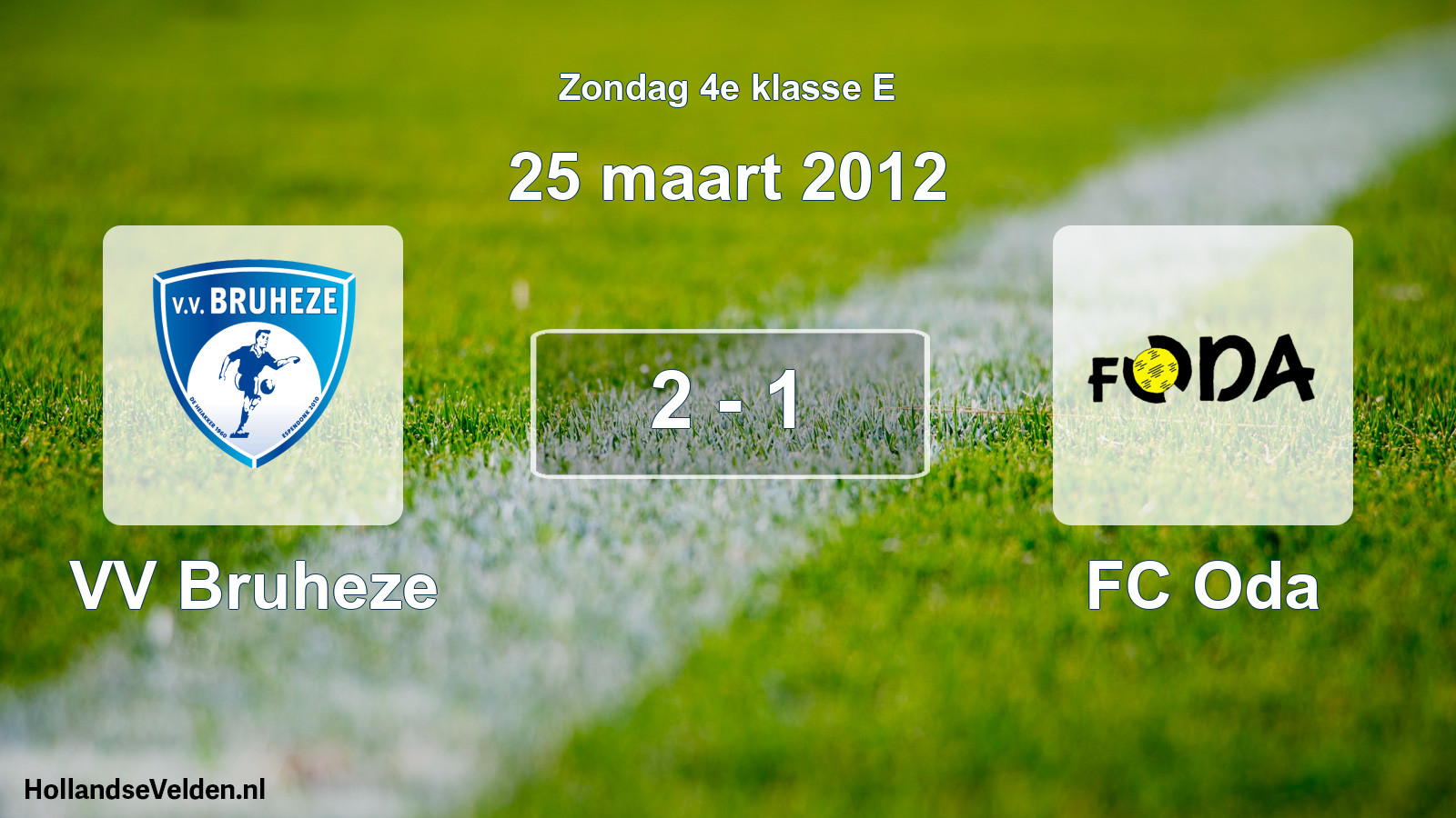 Total number of matches played: VV Bruheze - FC Oda 2 - 1 (25 March 2012)