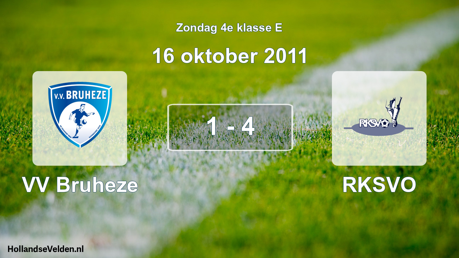 Total number of matches played: VV Bruheze - RKSVO 1 - 4 (16 October 2011)
