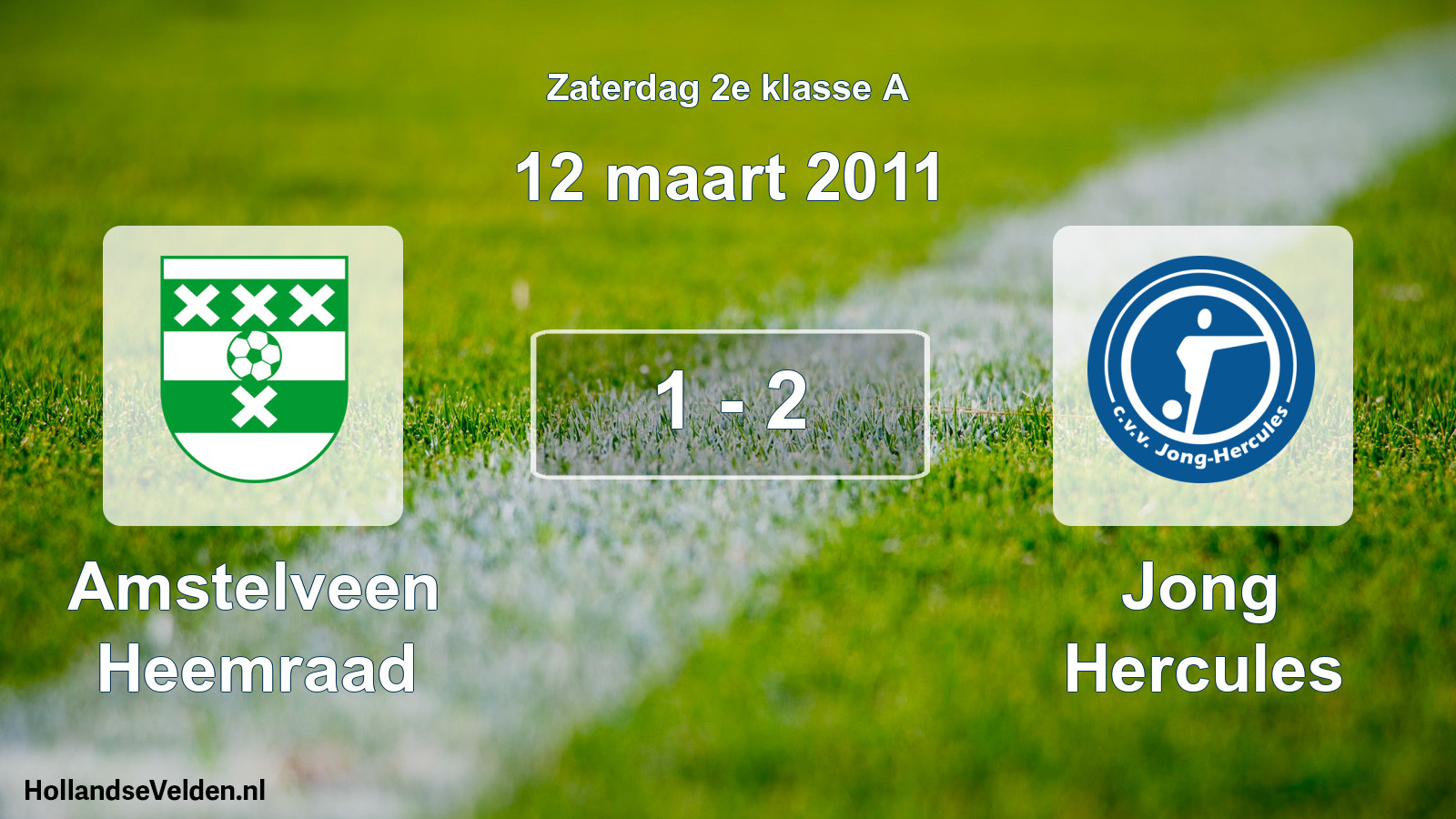 Total number of matches played: Amstelveen Heemraad - Jong Hercules 1 - 2 (12 March 2011)