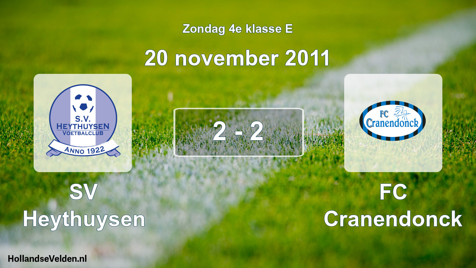 Total number of matches played: Heythuysen - FC Cranendonck 2 - 2 (20 November 2011)