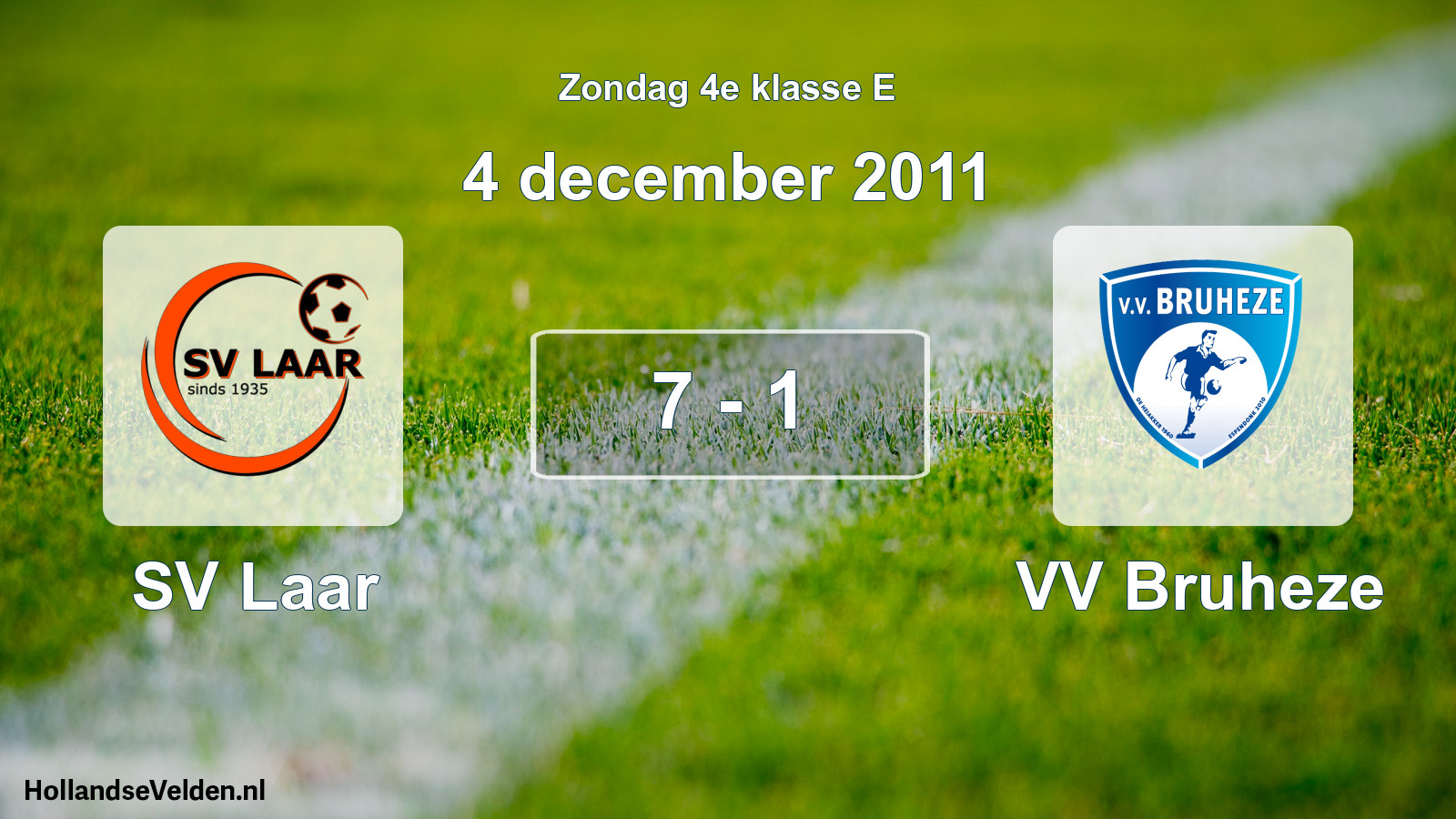 Total number of matches played: SV Laar - VV Bruheze 7 - 1 (4 December 2011)