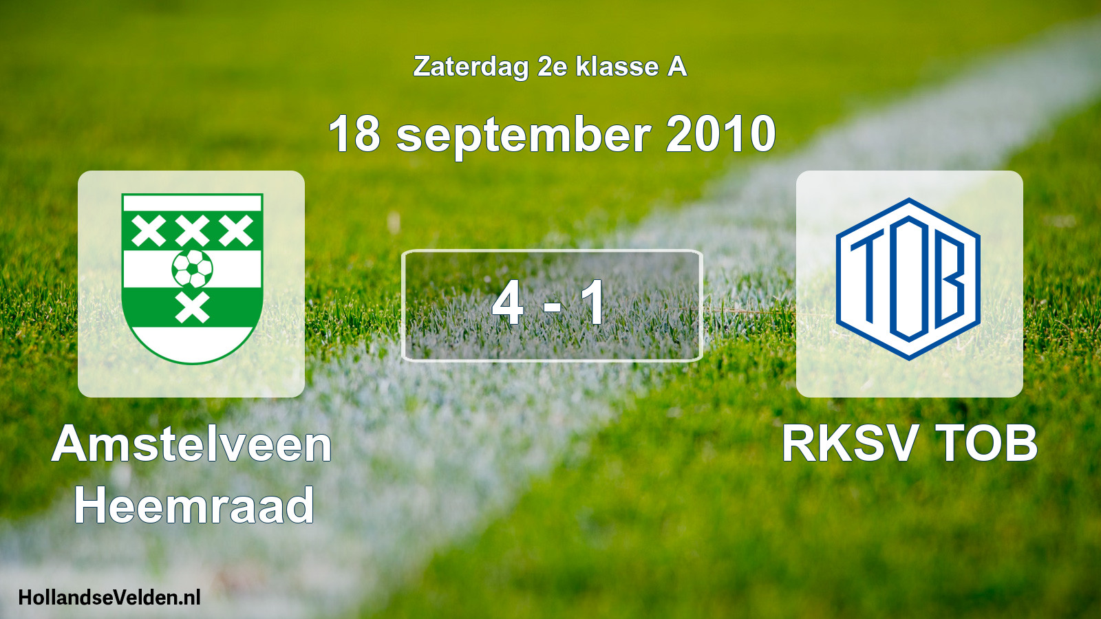 Total number of matches played: Amstelveen Heemraad - RKSV TOB 4 - 1 (18 September 2010)