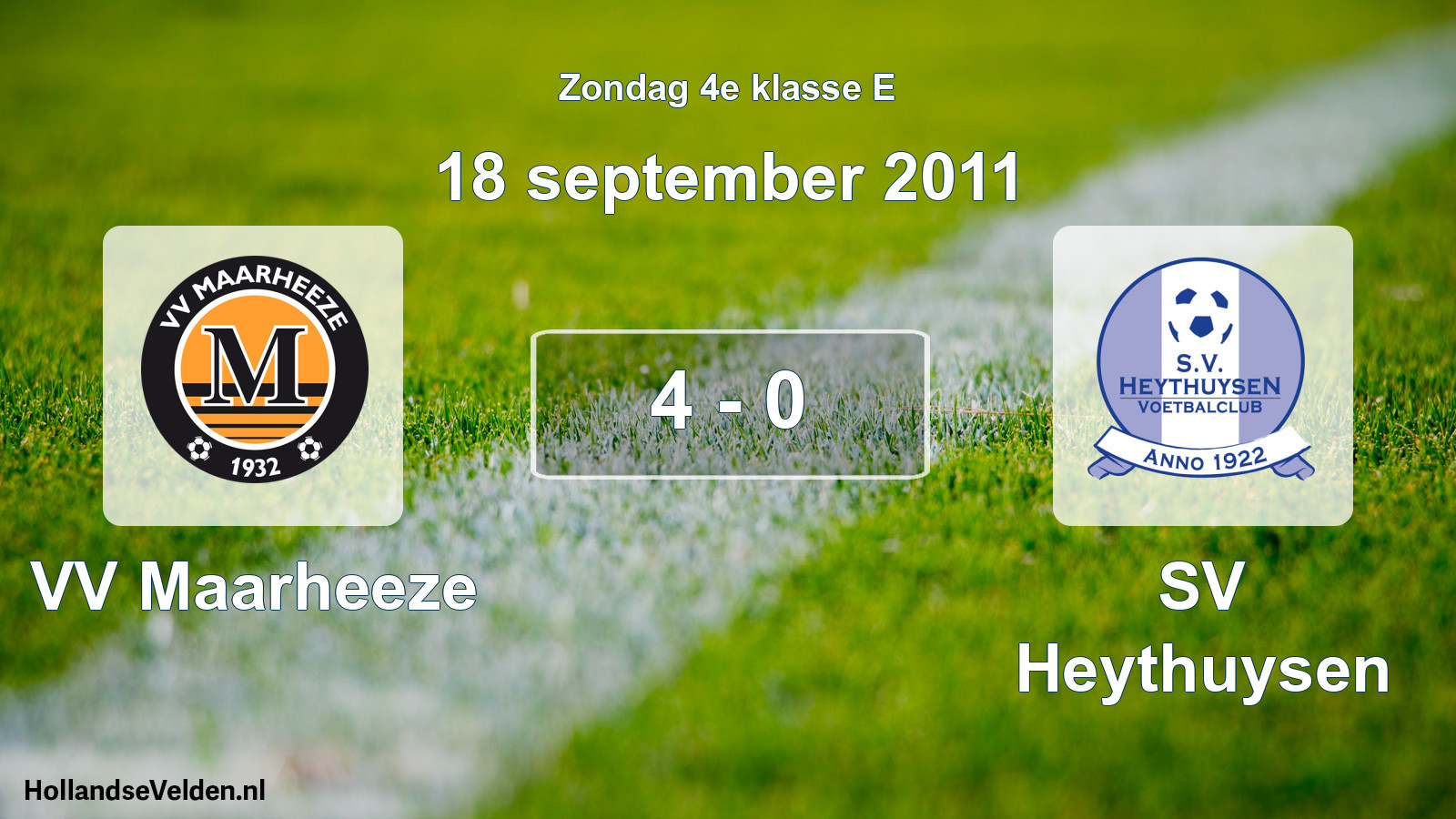 Total number of matches played: VV Maarheeze - Heythuysen 4 - 0 (18 September 2011)