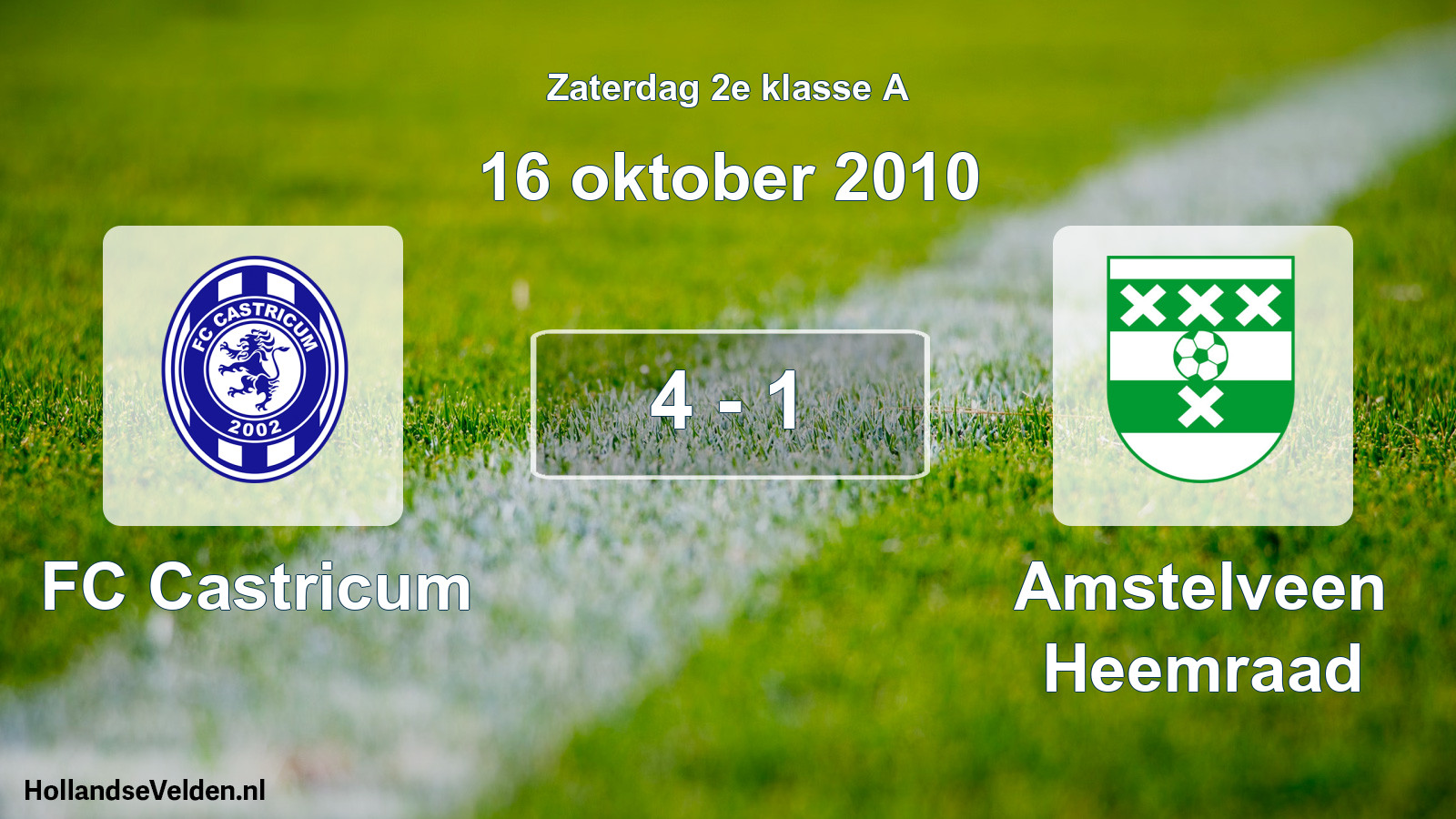 Total number of matches played: FC Castricum - Amstelveen Heemraad 4 - 1 (16 October 2010)