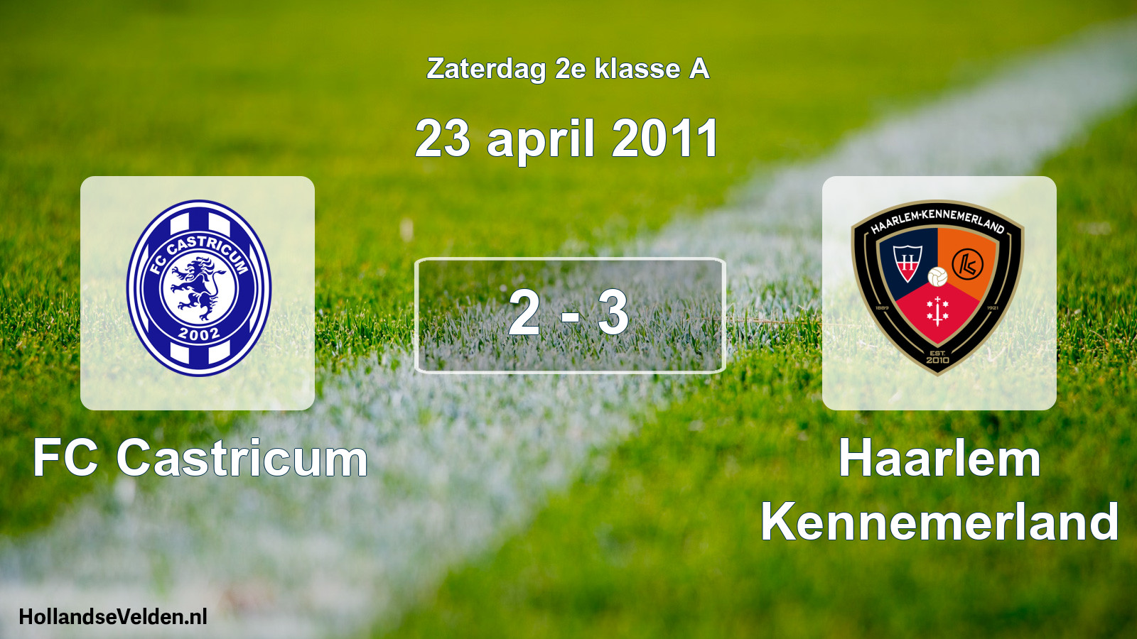 Total number of matches played: FC Castricum - Haarlem Kennemerland 2 - 3 (23 April 2011)