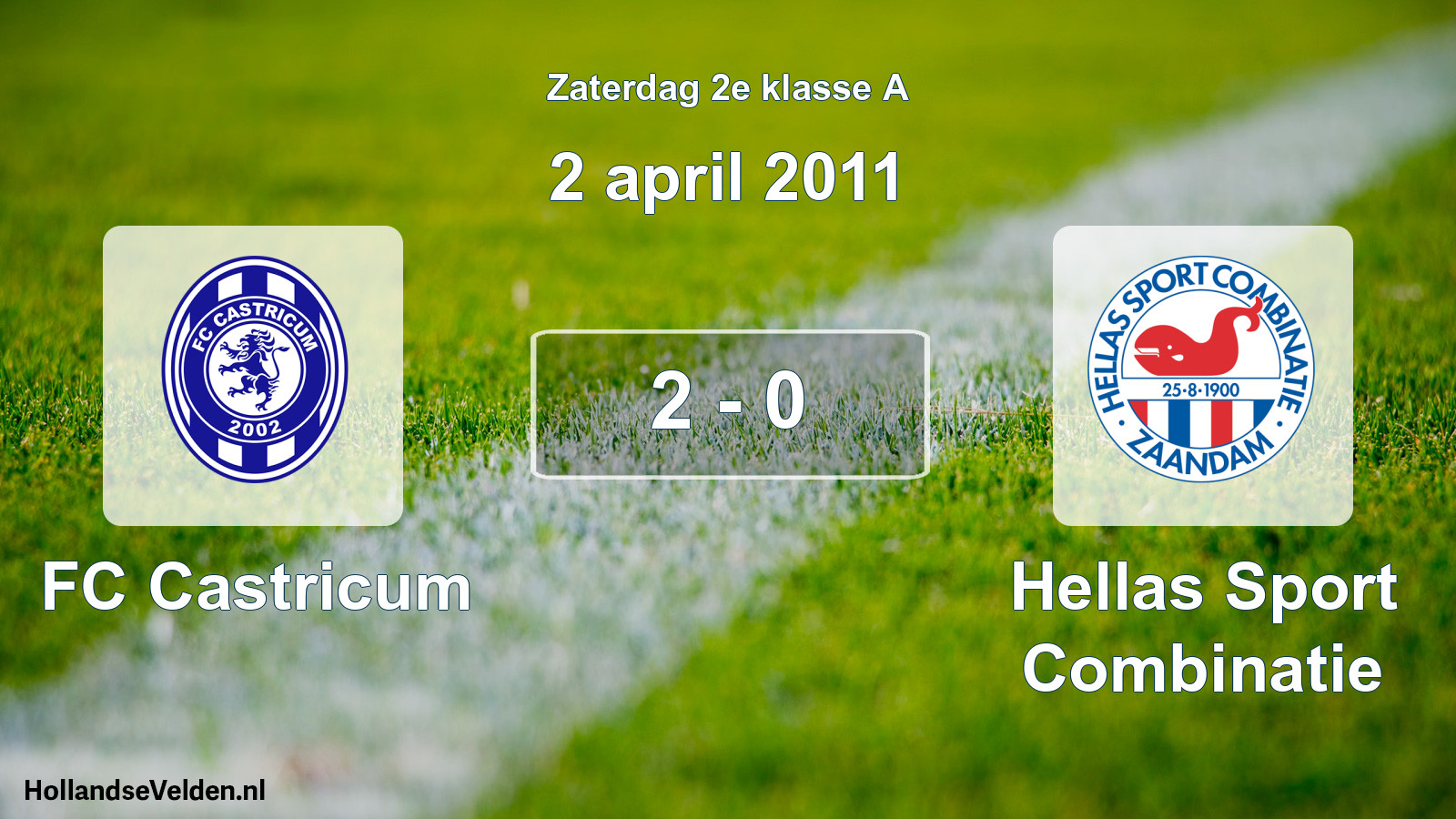 Total number of matches played: FC Castricum - Hellas Sport Combinatie 2 - 0 (2 April 2011)