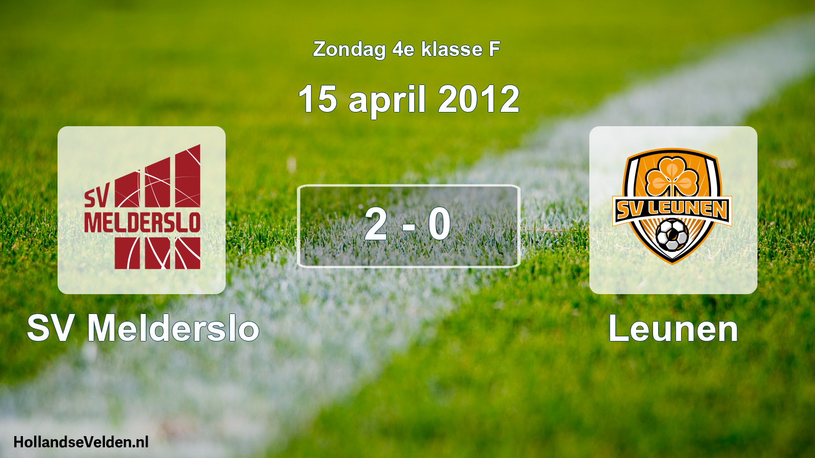 Total number of matches played: SV Melderslo - Leunen 2 - 0 (15 April 2012)