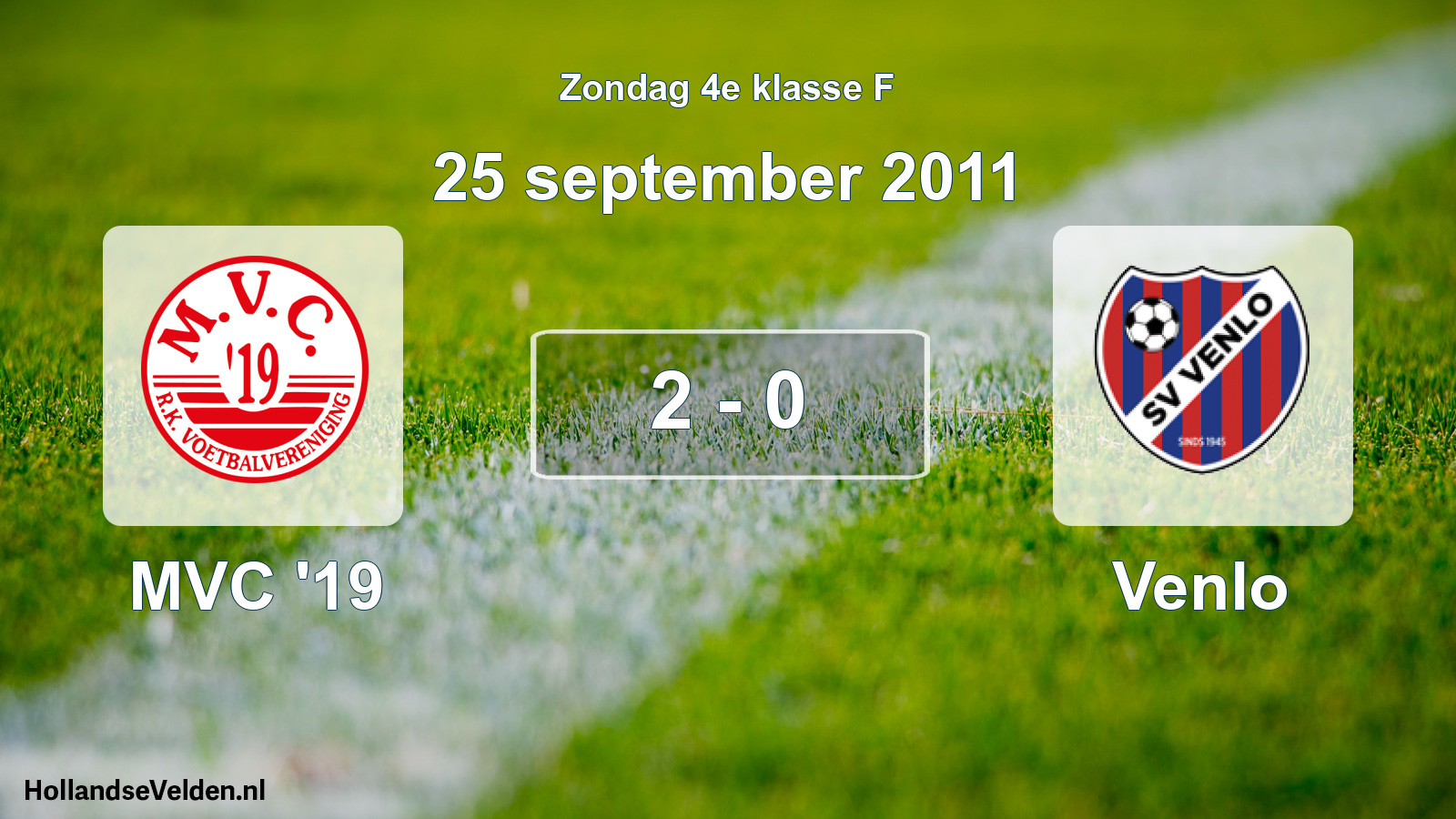 Total number of matches played: MVC '19 - Venlo 2 - 0 (25 September 2011)