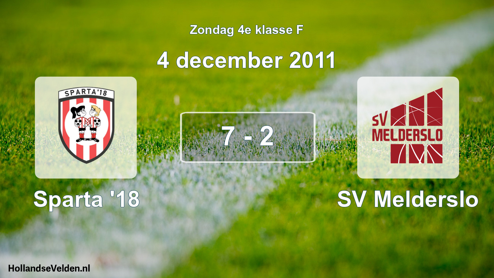Total number of matches played: Sparta '18 - SV Melderslo 7 - 2 (4 December 2011)