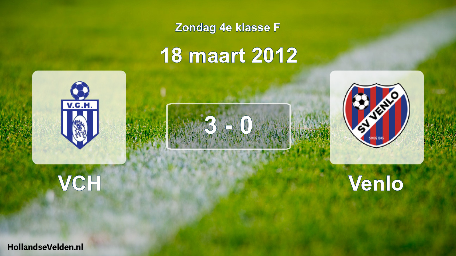 Total number of matches played: VCH - Venlo 3 - 0 (18 March 2012)