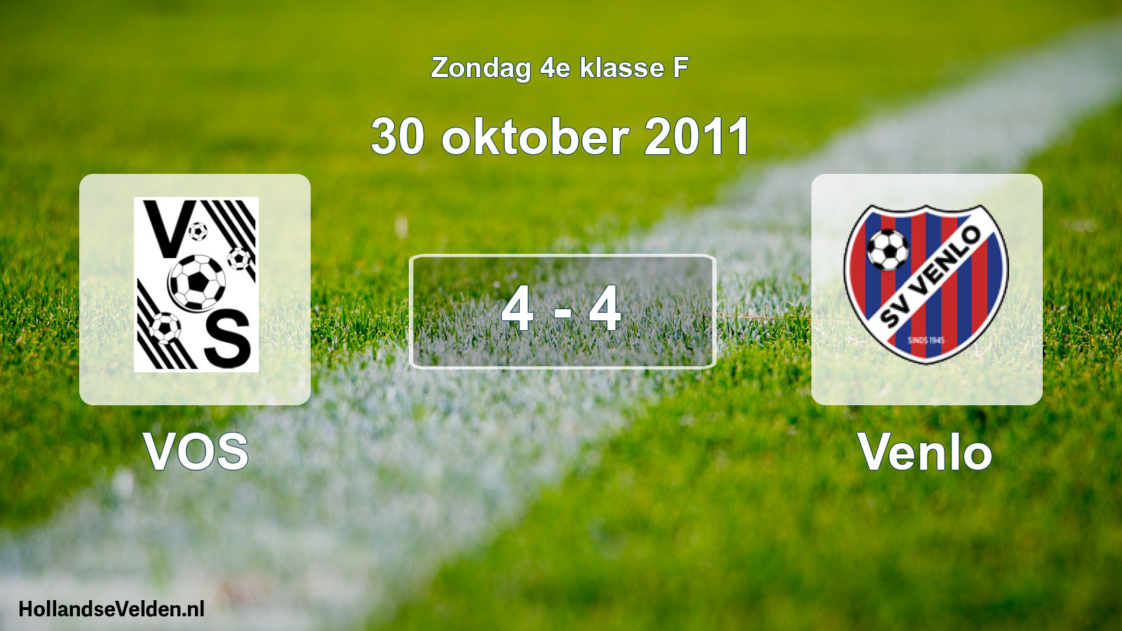 Total number of matches played: VOS - Venlo 4 - 4 (30 October 2011)