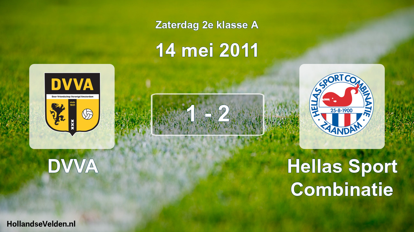 Total number of matches played: DVVA - Hellas Sport Combinatie 1 - 2 (14 May 2011)