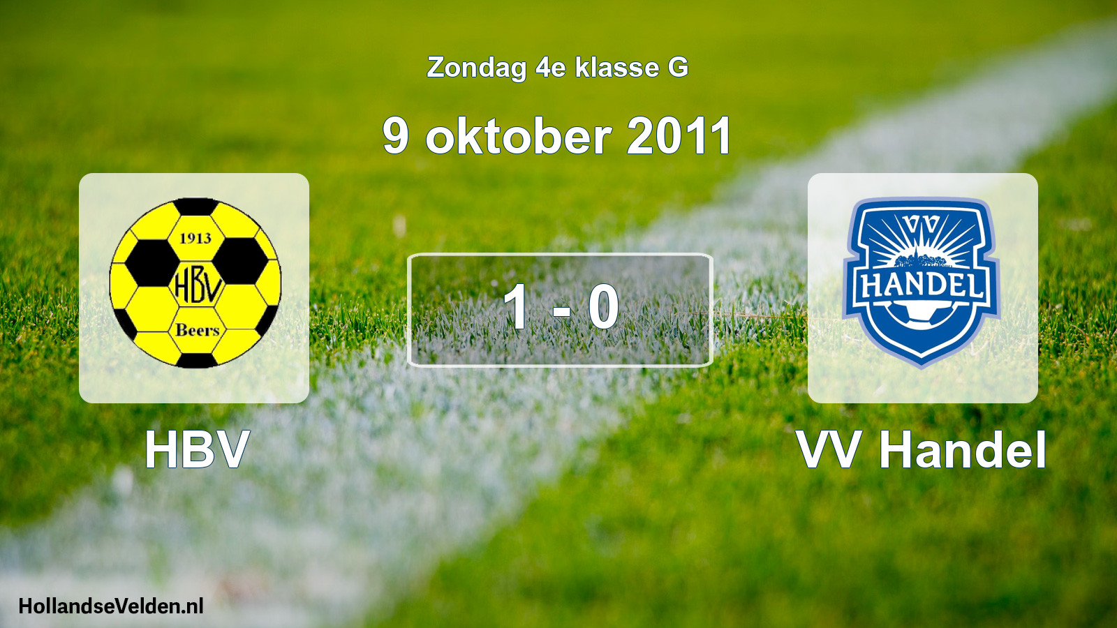 Total number of matches played: HBV - VV Handel 1 - 0 (9 October 2011)