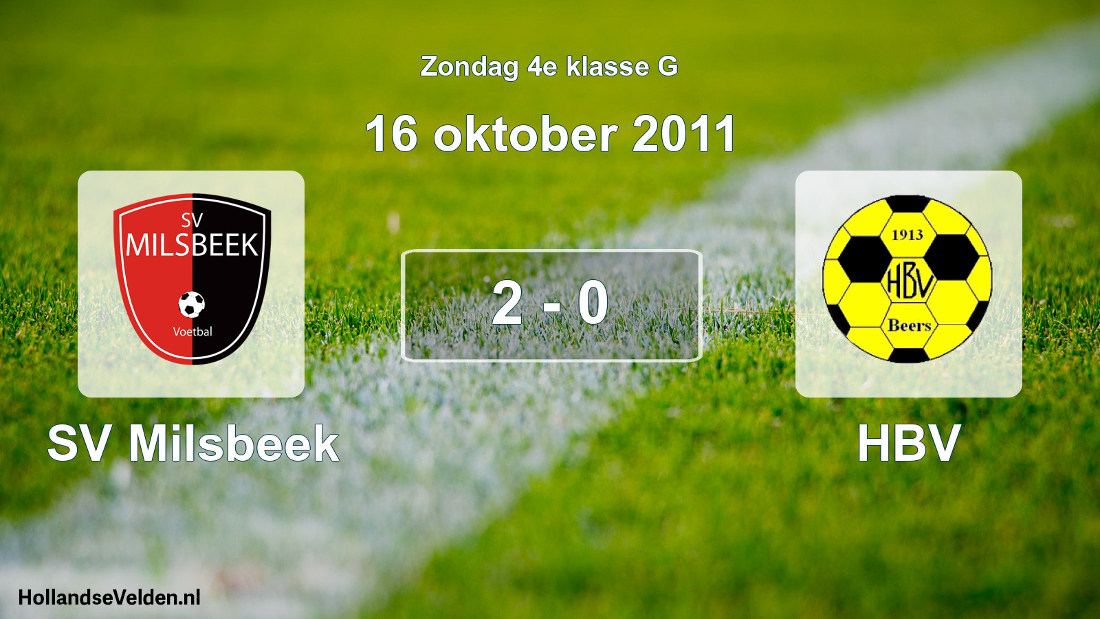 Total number of matches played: SV Milsbeek - HBV 2 - 0 (16 October 2011)