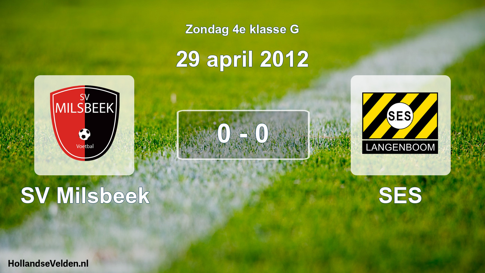 Total number of matches played: SV Milsbeek - SES 0 - 0 (29 April 2012)