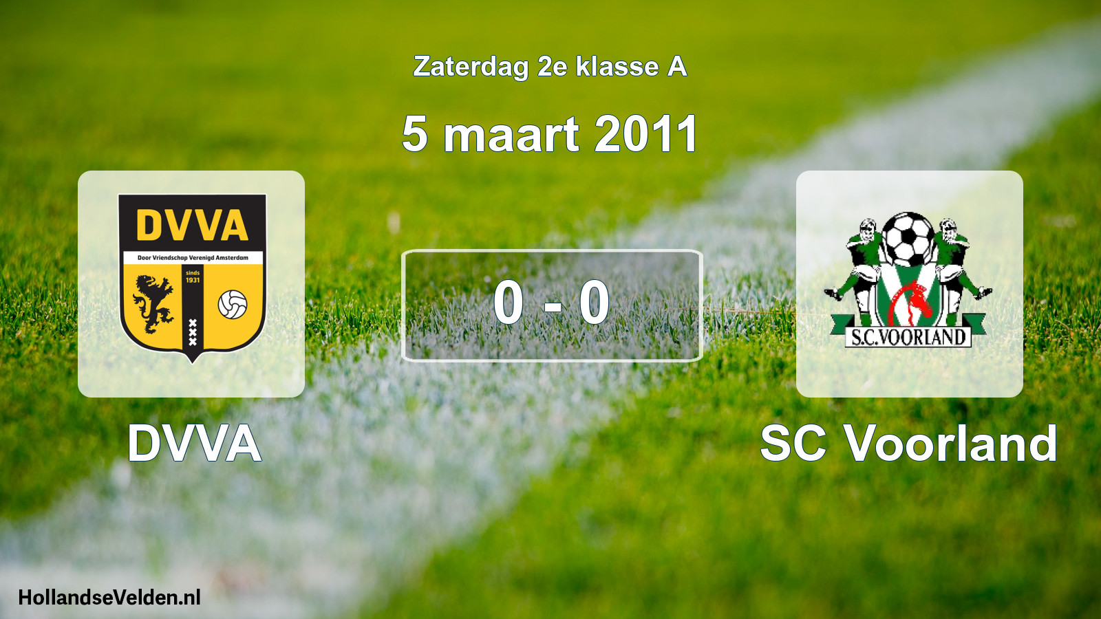 Gespeelde wedstrijd: DVVA - SC Voorland 0 - 0 (5 maart 2011)