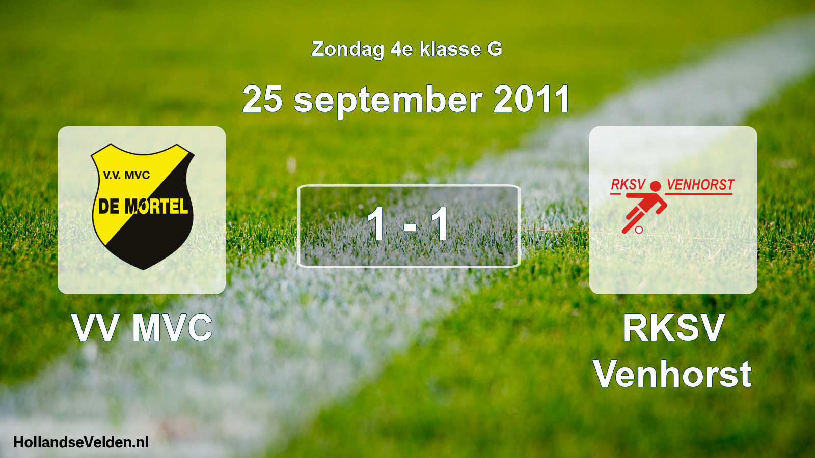 Total number of matches played: VV MVC - RKSV Venhorst 1 - 1 (25 September 2011)
