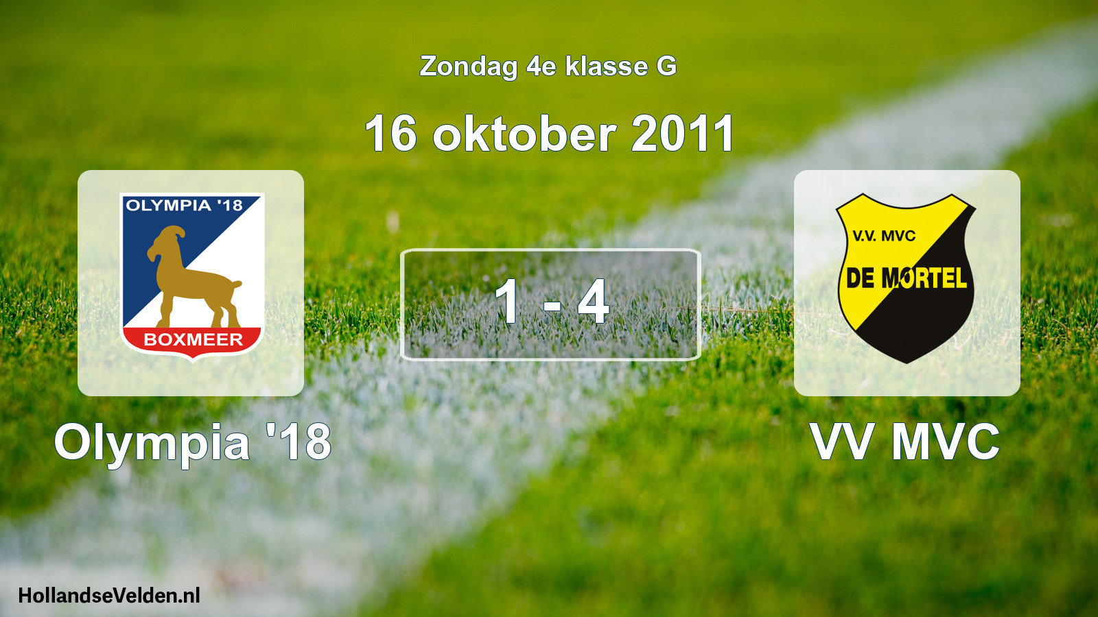 Total number of matches played: Olympia '18 - VV MVC 1 - 4 (16 October 2011)