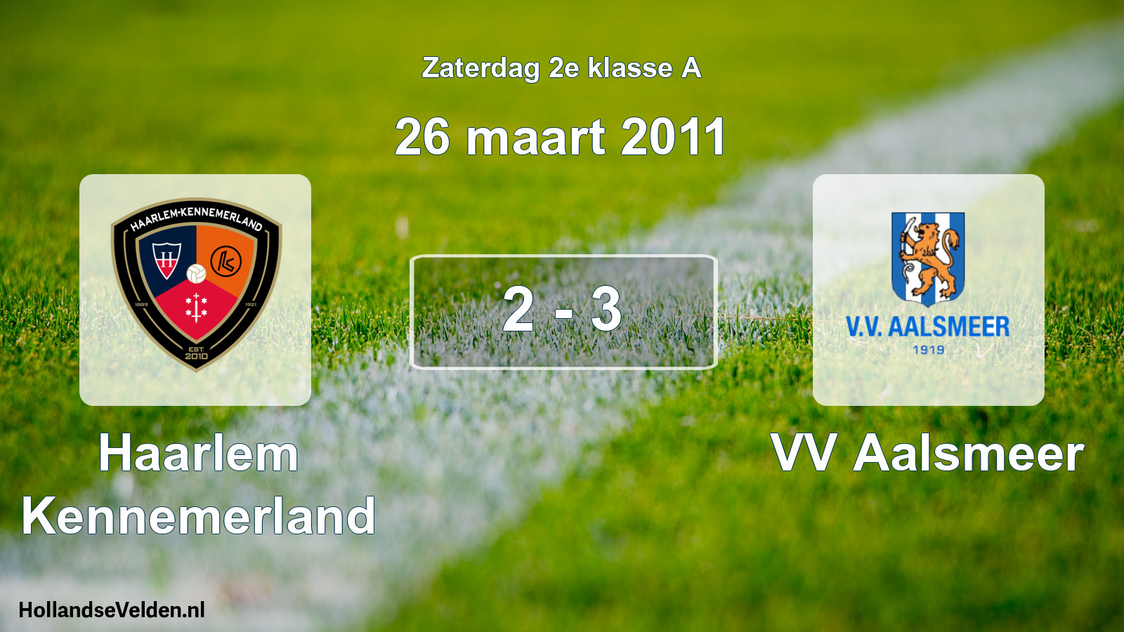 Total number of matches played: Haarlem Kennemerland - VV Aalsmeer 2 - 3 (26 March 2011)