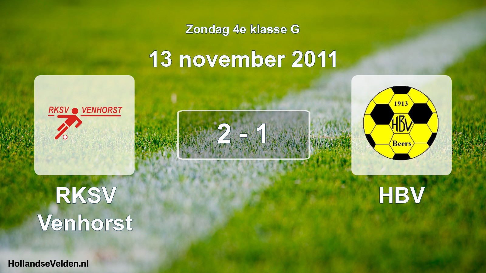 Total number of matches played: RKSV Venhorst - HBV 2 - 1 (13 November 2011)