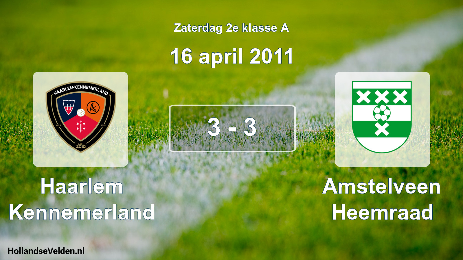 Total number of matches played: Haarlem Kennemerland - Amstelveen Heemraad 3 - 3 (16 April 2011)