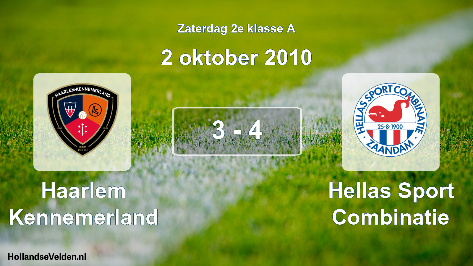 Total number of matches played: Haarlem Kennemerland - Hellas Sport Combinatie 3 - 4 (2 October 2010)