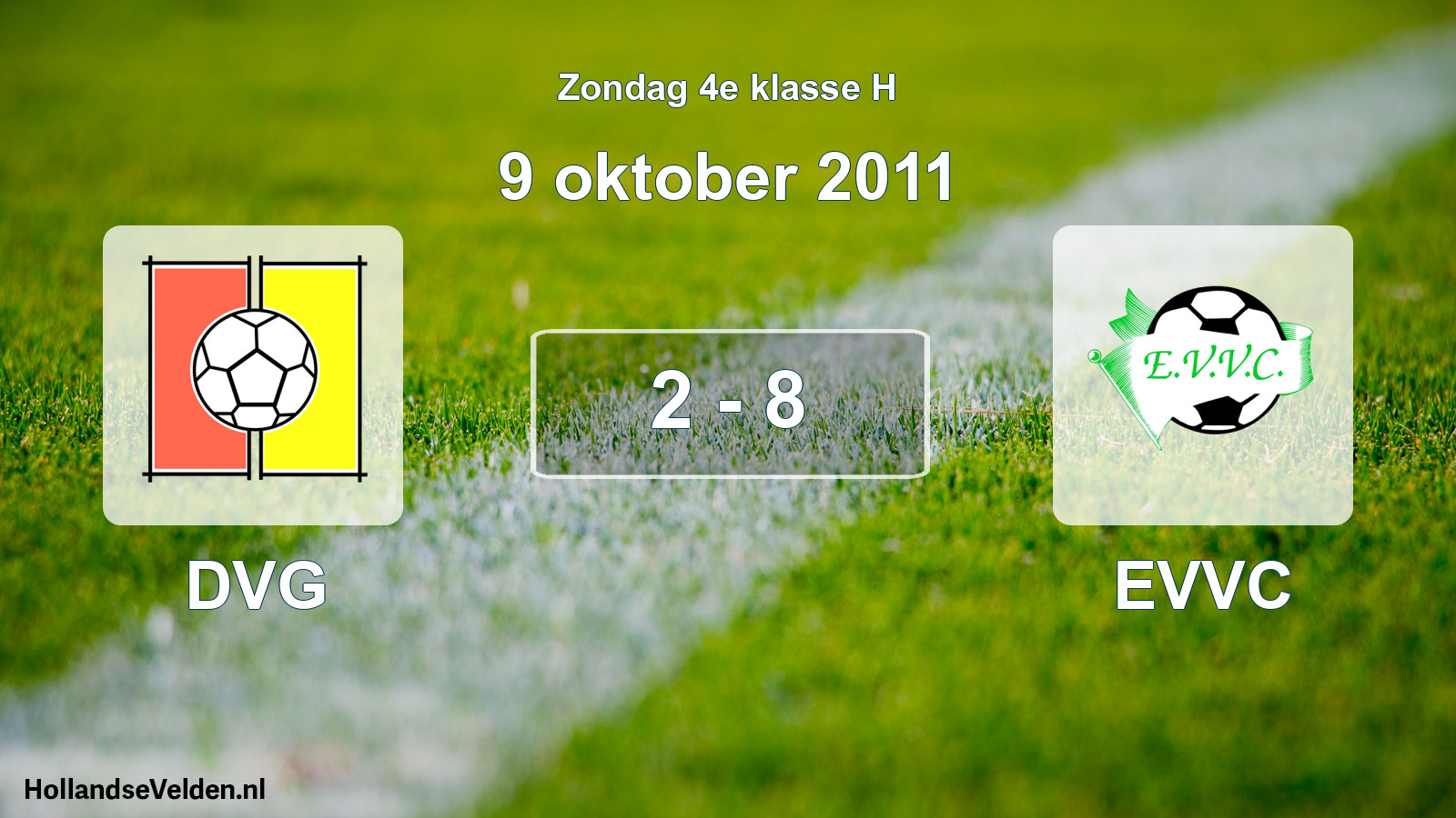 Total number of matches played: DVG - EVVC 2 - 8 (9 October 2011)