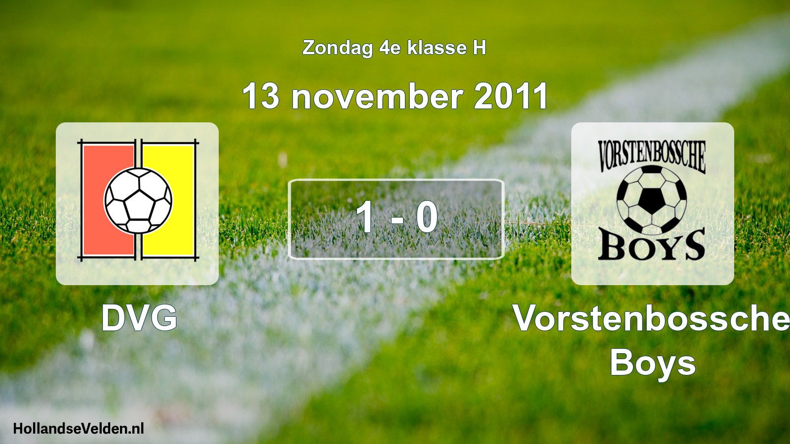 Total number of matches played: DVG - Vorstenbossche Boys 1 - 0 (13 November 2011)