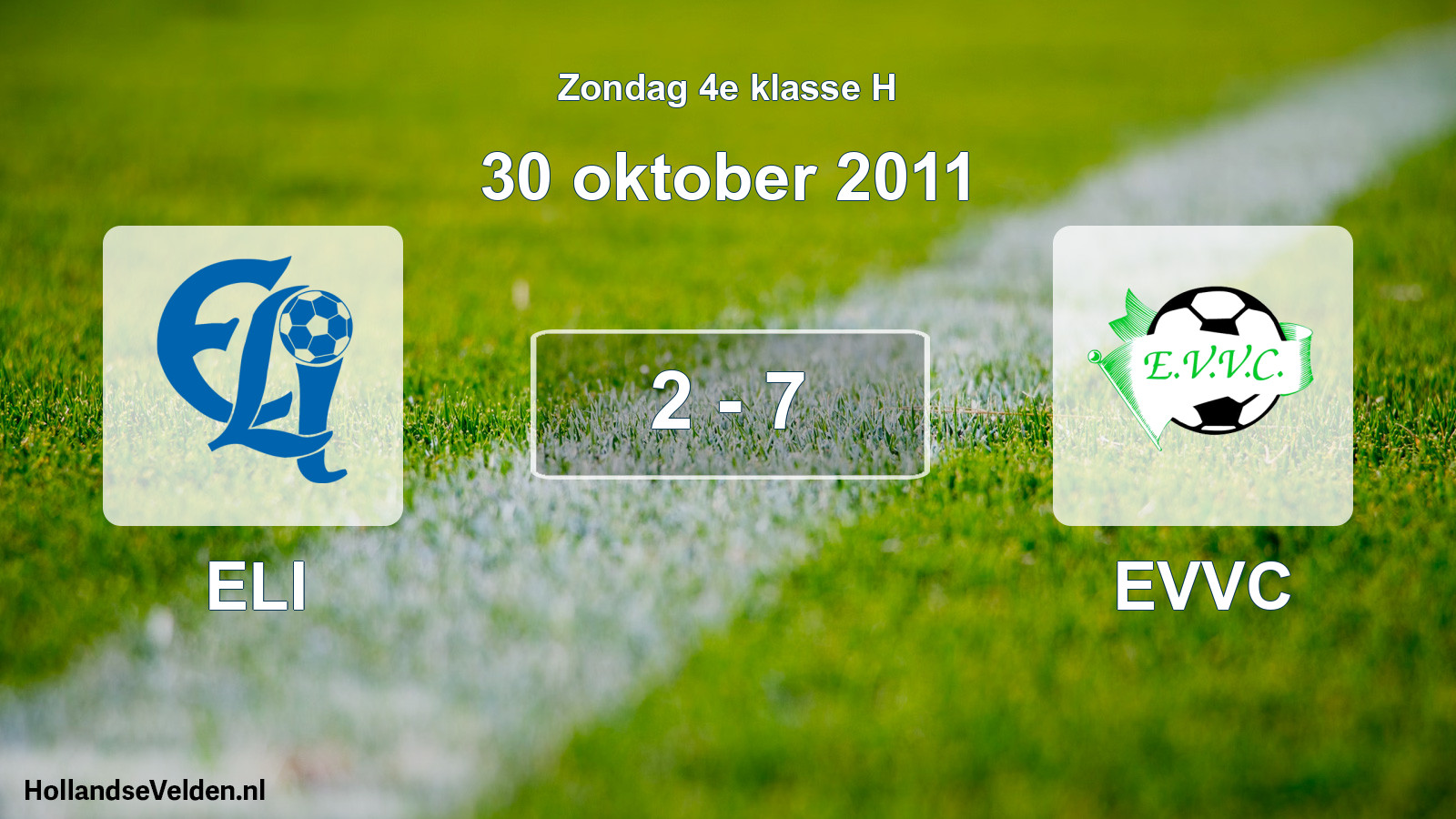 Total number of matches played: ELI - EVVC 2 - 7 (30 October 2011)