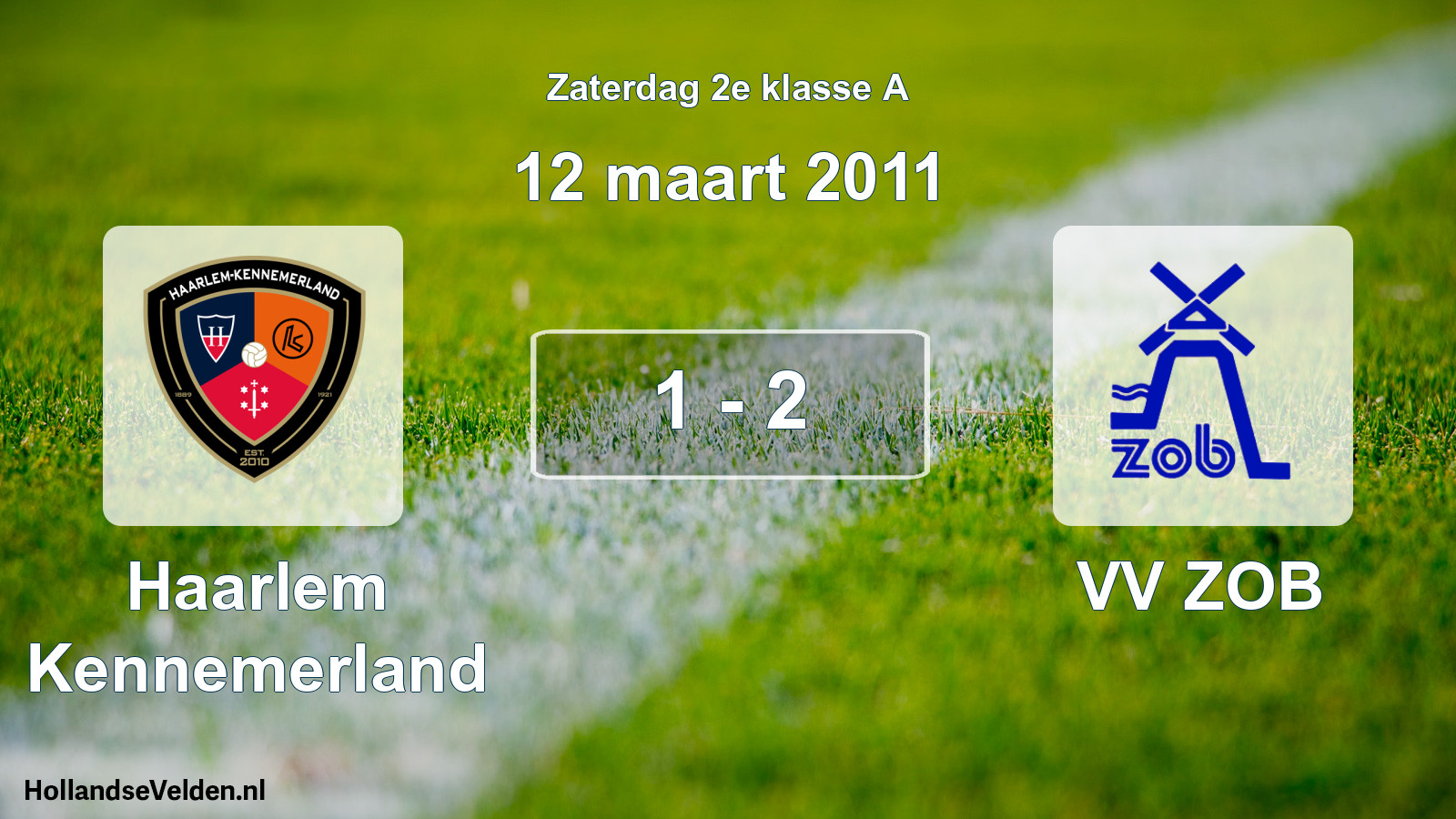 Total number of matches played: Haarlem Kennemerland - VV ZOB 1 - 2 (12 March 2011)
