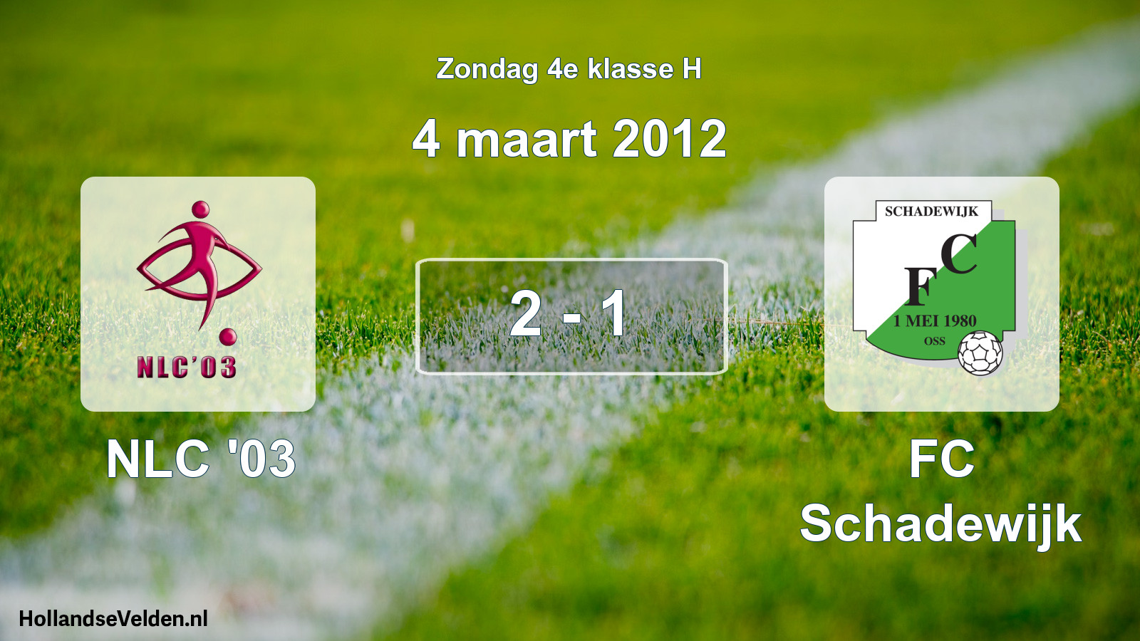 Total number of matches played: NLC '03 - FC Schadewijk 2 - 1 (4 March 2012)