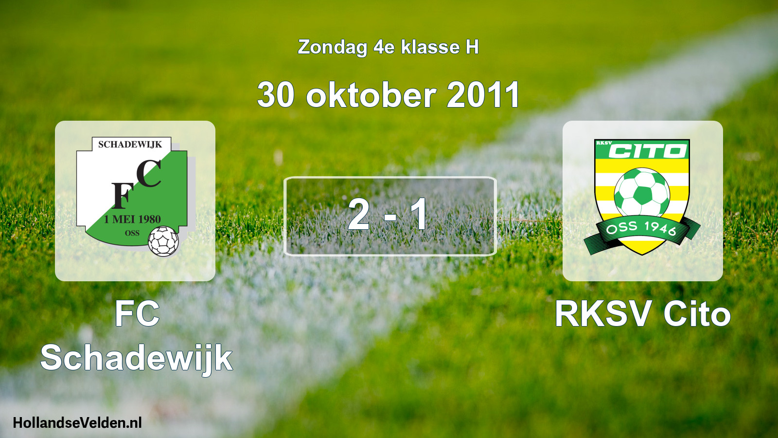 Total number of matches played: FC Schadewijk - RKSV Cito 2 - 1 (30 October 2011)