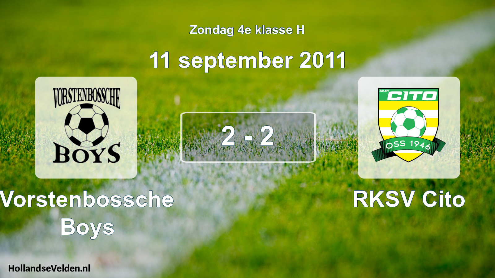 Total number of matches played: Vorstenbossche Boys - RKSV Cito 2 - 2 (11 September 2011)