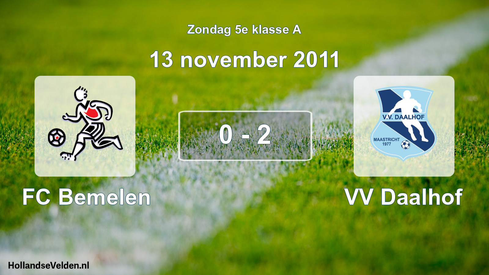 Total number of matches played: FC Bemelen - VV Daalhof 0 - 2 (13 November 2011)