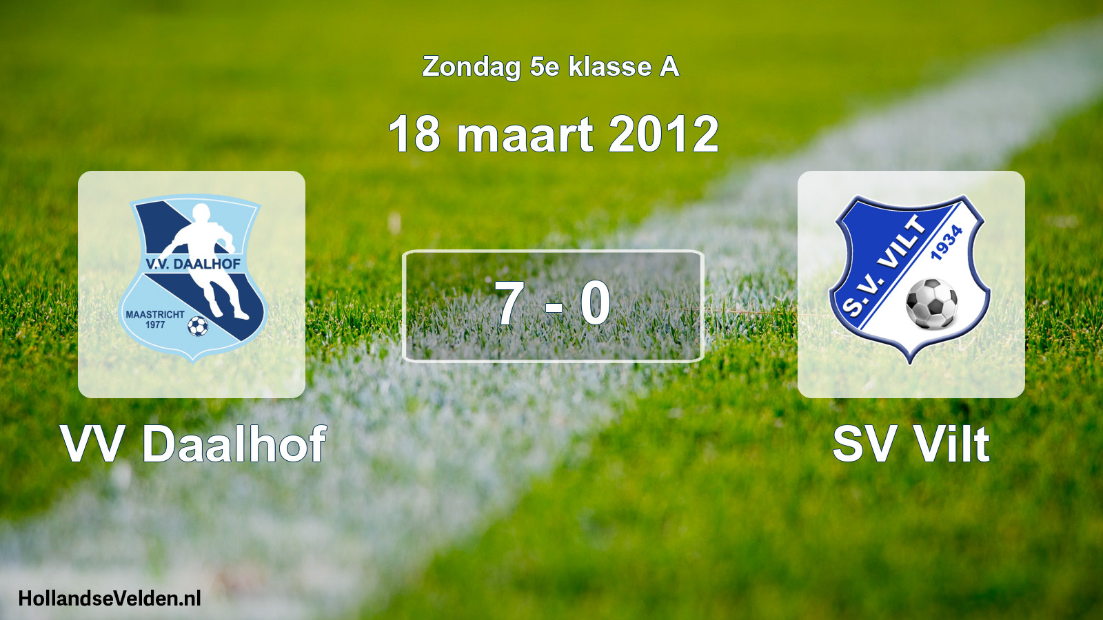 Total number of matches played: VV Daalhof - SV Vilt 7 - 0 (18 March 2012)
