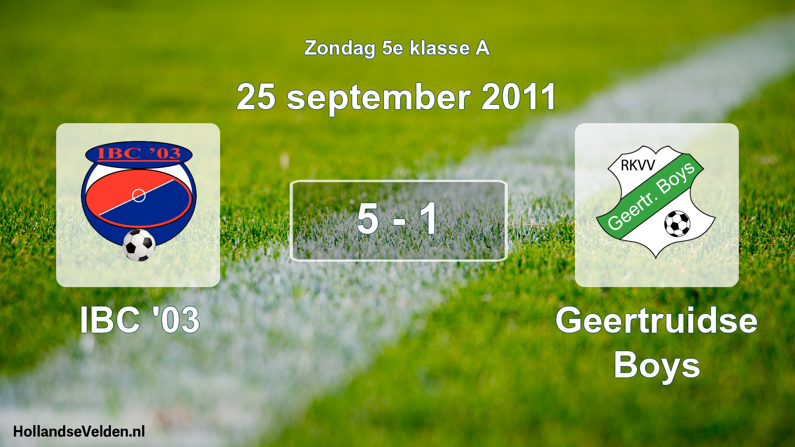 Total number of matches played: IBC '03 - Geertruidse Boys 5 - 1 (25 September 2011)
