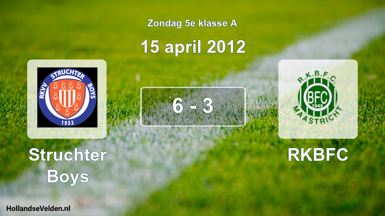 Total number of matches played: Struchter Boys - RKBFC 6 - 3 (15 April 2012)