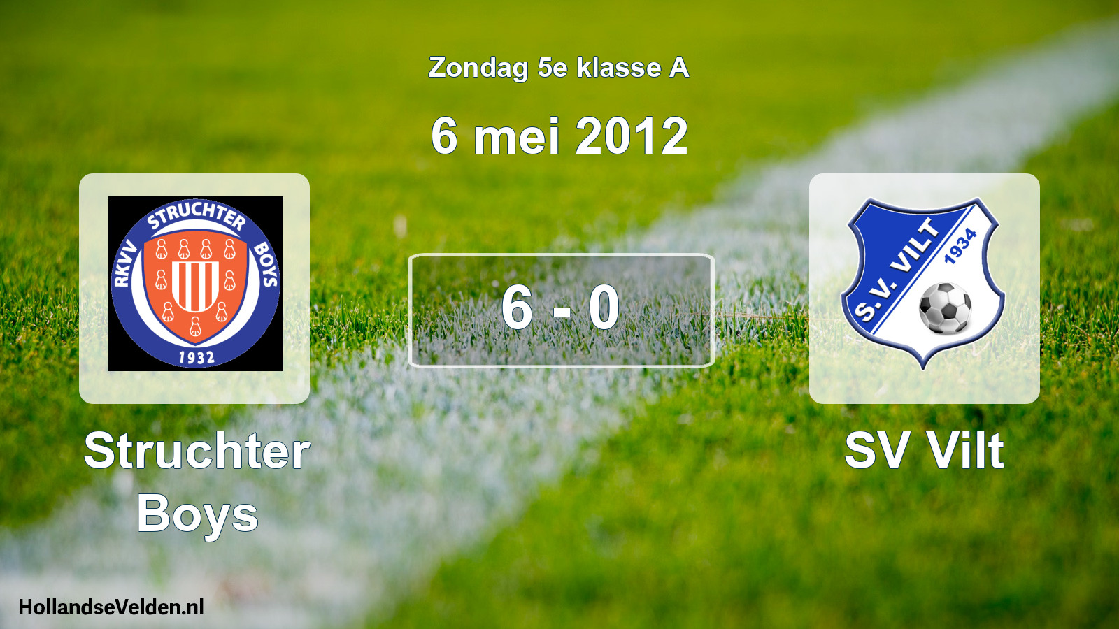 Total number of matches played: Struchter Boys - SV Vilt 6 - 0 (6 May 2012)