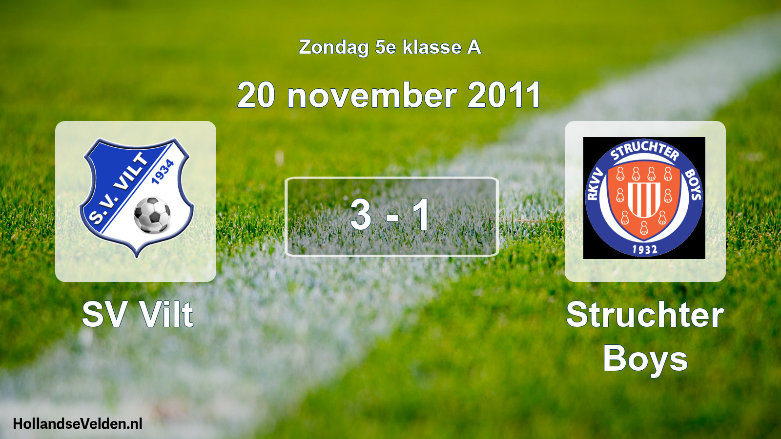 Total number of matches played: SV Vilt - Struchter Boys 3 - 1 (20 November 2011)