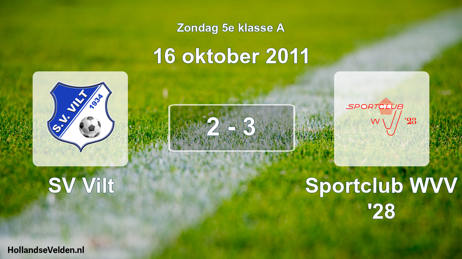 Total number of matches played: SV Vilt - Sportclub WVV '28 2 - 3 (16 October 2011)