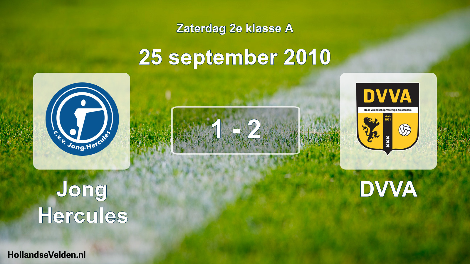 Total number of matches played: Jong Hercules - DVVA 1 - 2 (25 September 2010)