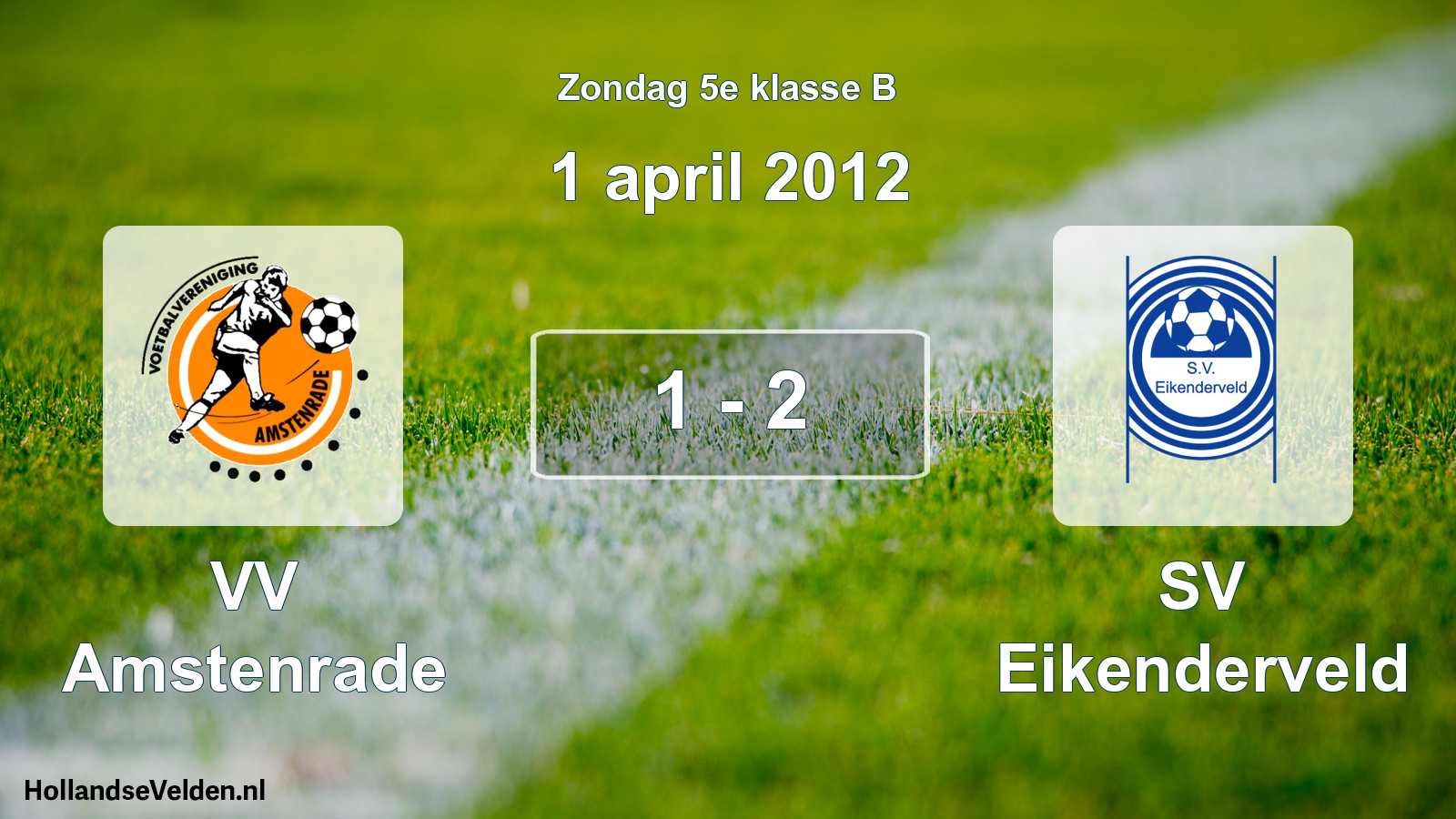 Total number of matches played: VV Amstenrade - SV Eikenderveld 1 - 2 (1 April 2012)