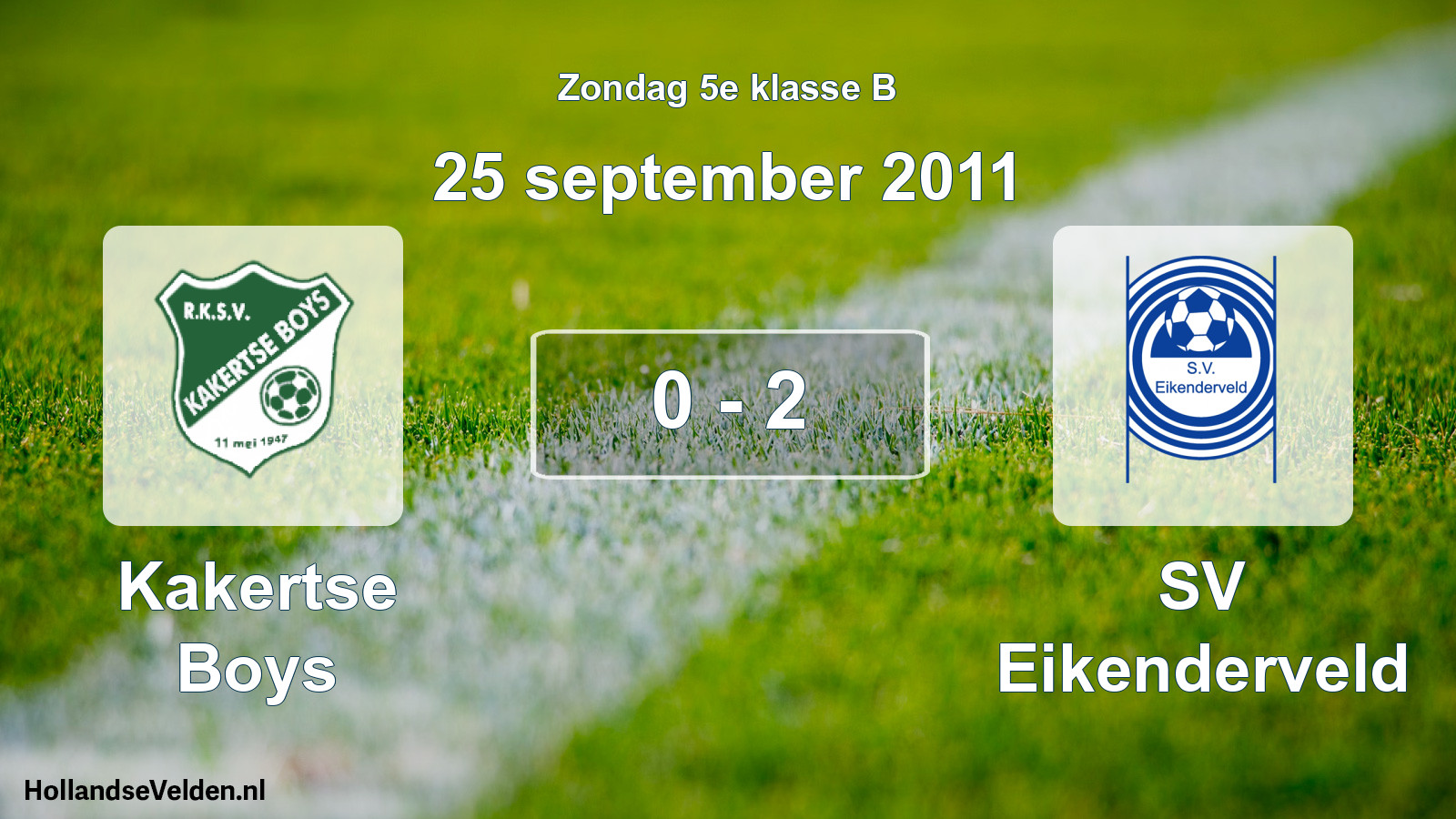 Total number of matches played: Kakertse Boys - SV Eikenderveld 0 - 2 (25 September 2011)