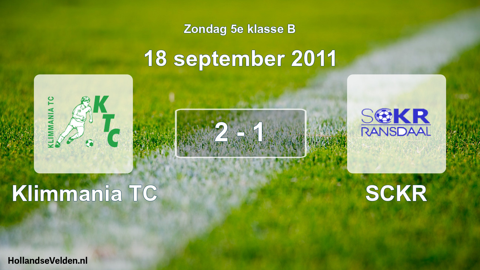 Total number of matches played: Klimmania TC - SCKR 2 - 1 (18 September 2011)