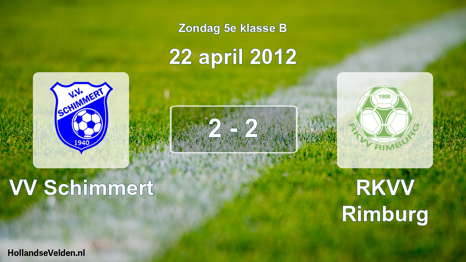 Total number of matches played: VV Schimmert - RKVV Rimburg 2 - 2 (22 April 2012)
