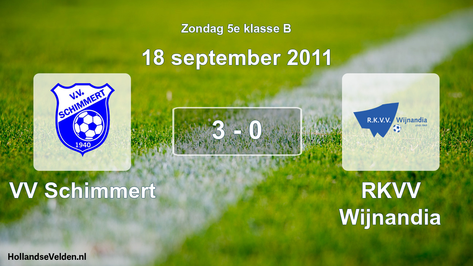 Total number of matches played: VV Schimmert - RKVV Wijnandia 3 - 0 (18 September 2011)